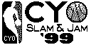 CYO Slam and Jam '99  By: Mike Young